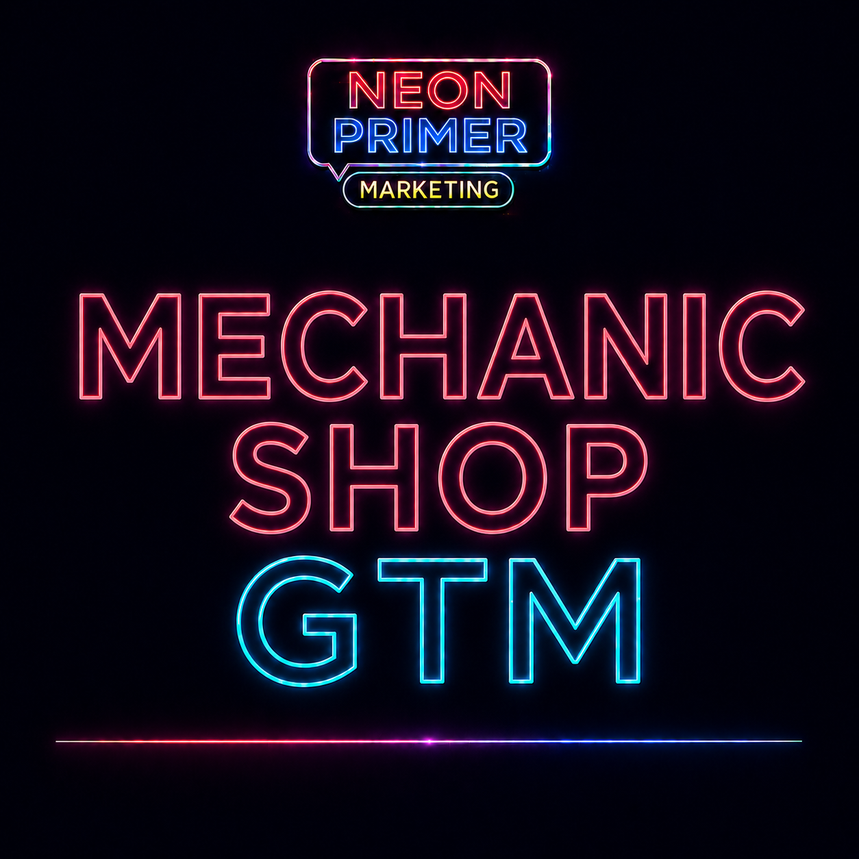 Neon Primer Marketing EP013 Mechanic Shop GTM